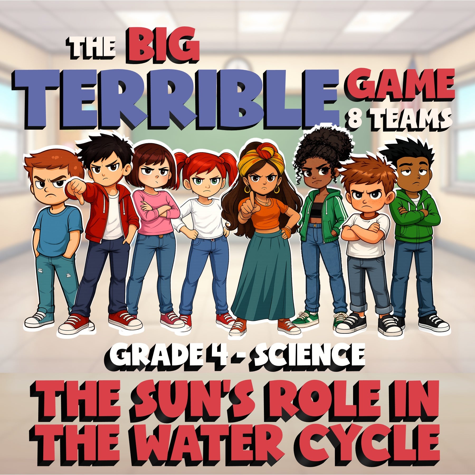 The Sun’s Role in the Water Cycle BIG TERRIBLE GAME - Grade 4 Science Review