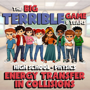 Energy Transfer in Collisions BIG TERRIBLE GAME - No Prep Physics Science Review