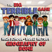 Geography of Rome BIG TERRIBLE GAME - No Prep World History Review Activity