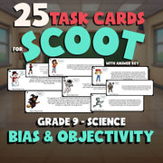 Bias & Objectivity SCOOT TASK CARDS Science Game - No Prep Grade 9 Review