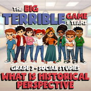 What Is Historical Perspective BIG TERRIBLE GAME - Grade 3 Socials Review