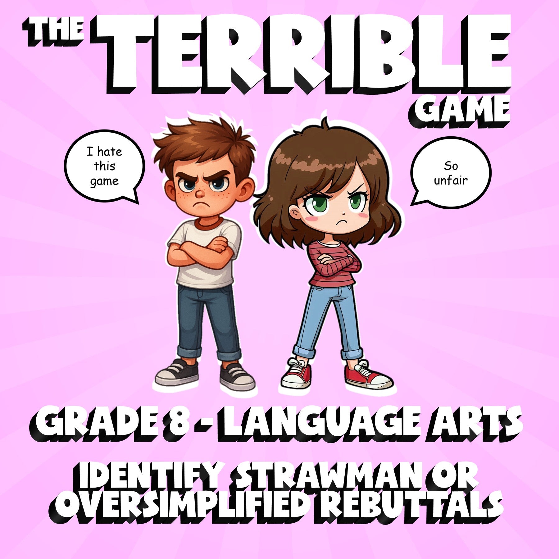 Identify Strawman or Oversimplified Rebuttals THE TERRIBLE GAME - Grade 8ELA