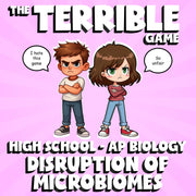 Disruption of Microbiomes THE TERRIBLE GAME - No Prep AP Biology Science Review
