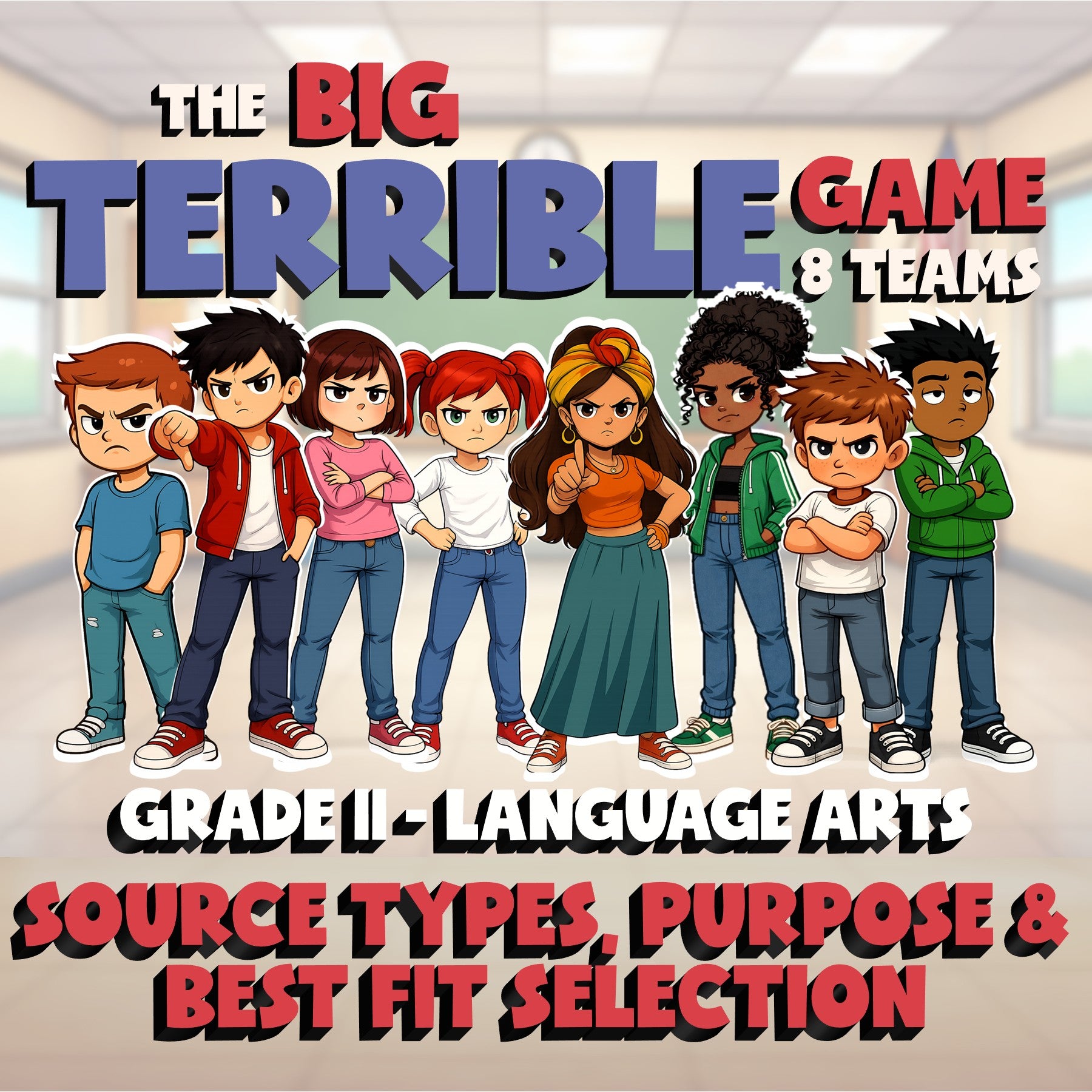 Source Types, Purpose & Best Fit Selection BIG TERRIBLE GAME - Grade 11 ELA