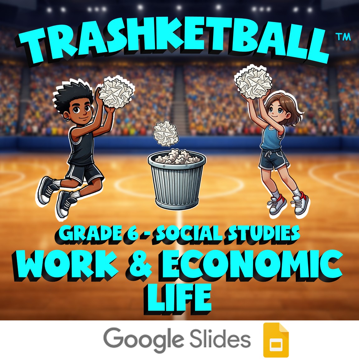 Work & Economic Life TRASHKETBALL Socials Game - No Prep Grade 6 Review Activity