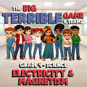 Electricity & Magnetism BIG TERRIBLE GAME - No Prep Grade 4 Science Review