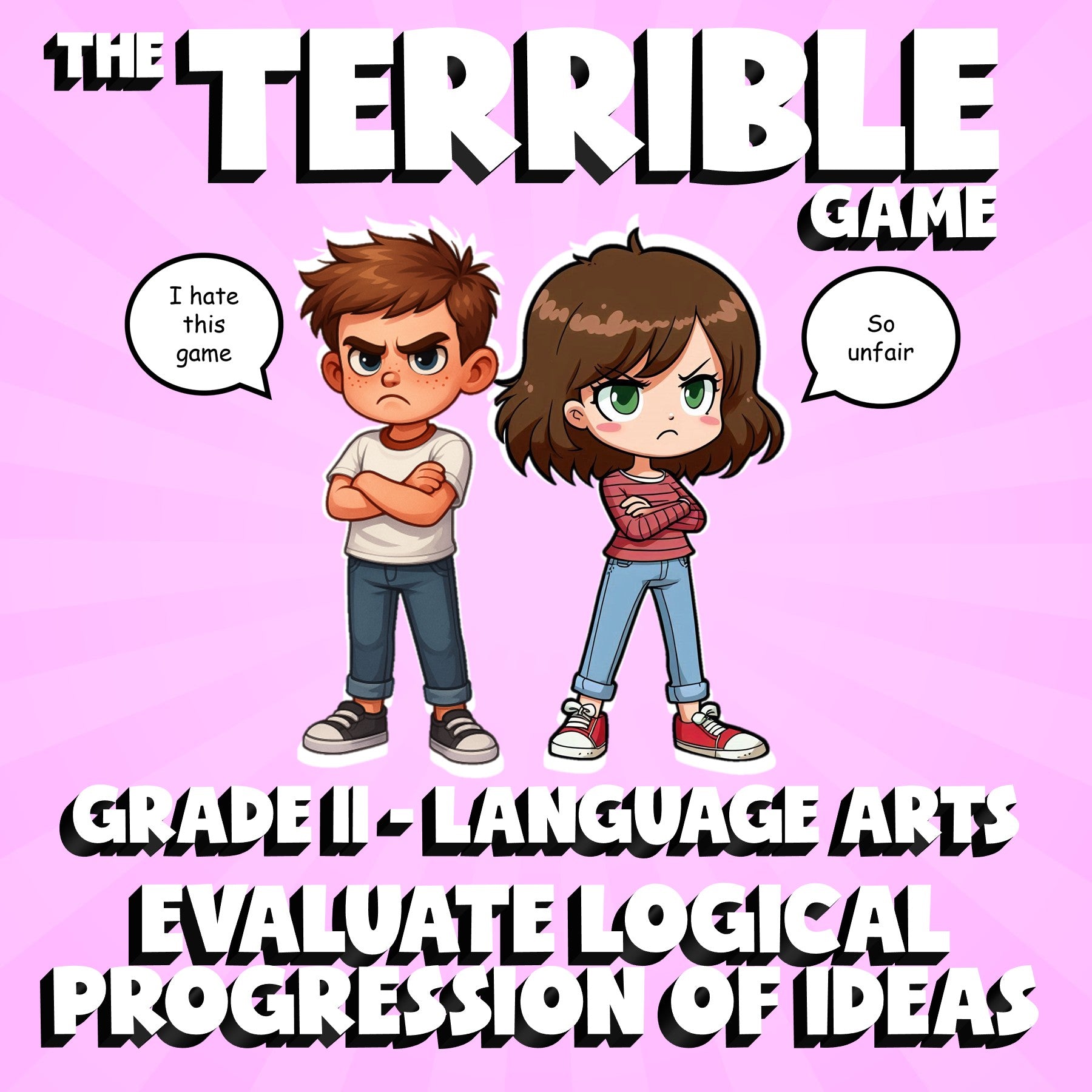 Evaluate Logical Progression of Ideas THE TERRIBLE GAME - Grade 11 ELA Review