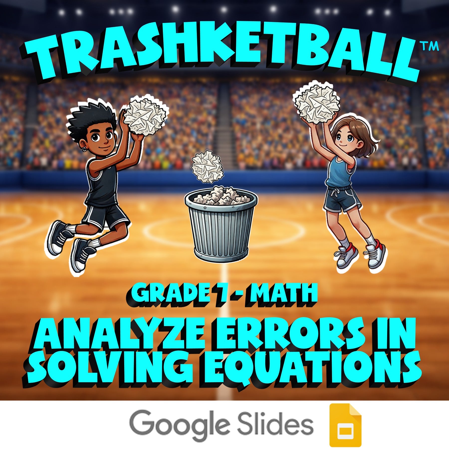 Analyze Errors in Solving Equations TRASHKETBALL Math Game - No Prep Grade 7