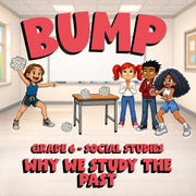Why We Study the Past BUMP Socials Game - No Prep Grade 6 Review Activity
