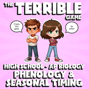 Phenology & Seasonal Timing THE TERRIBLE GAME - AP Biology Science Review