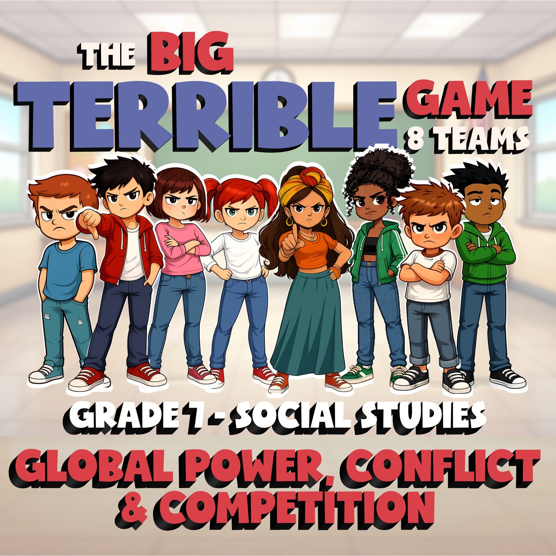 Global Power, Conflict & Competition BIG TERRIBLE GAME - Grade 7 Socials Review