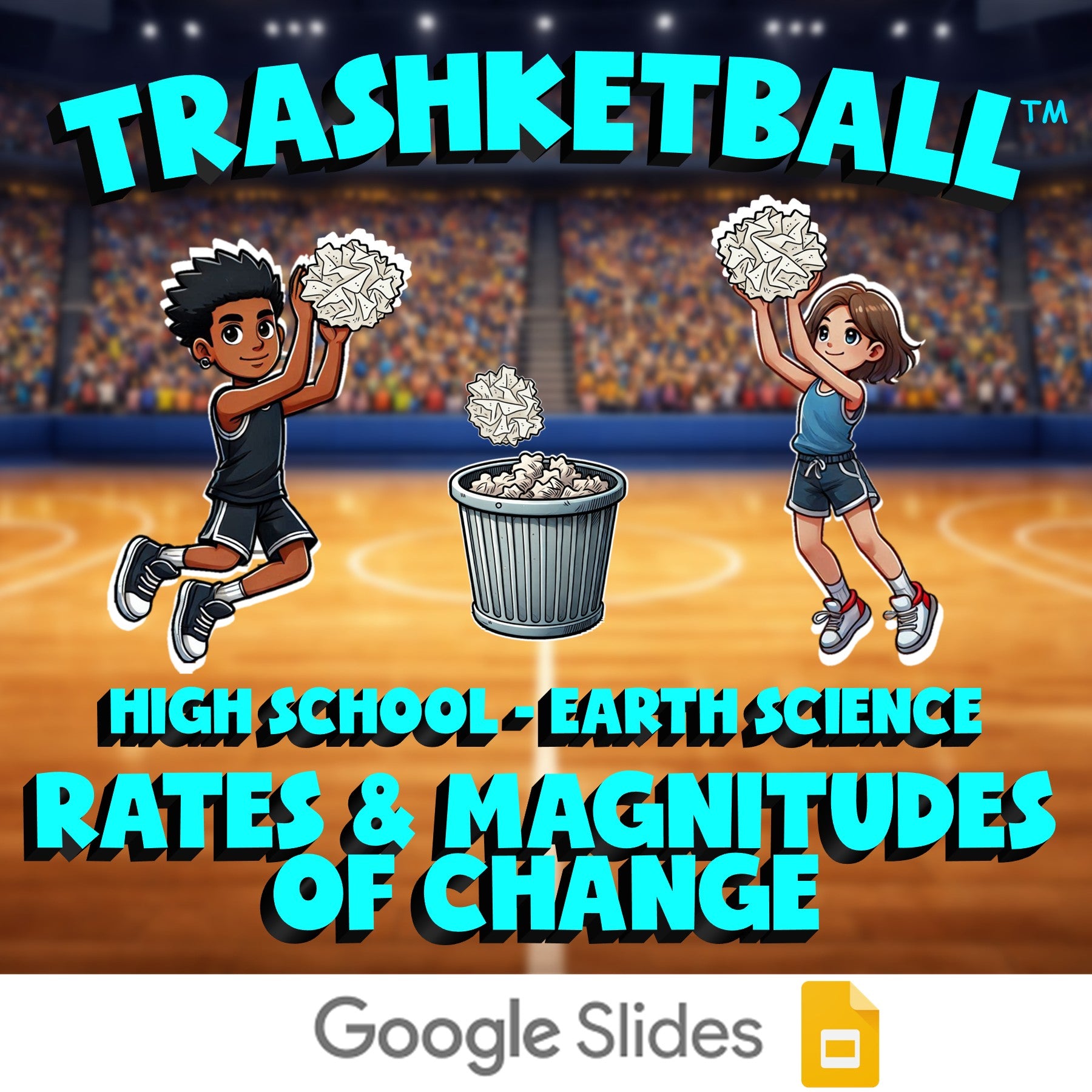 Rates & Magnitudes of Change TRASHKETBALL Game - No Prep Earth Science Review