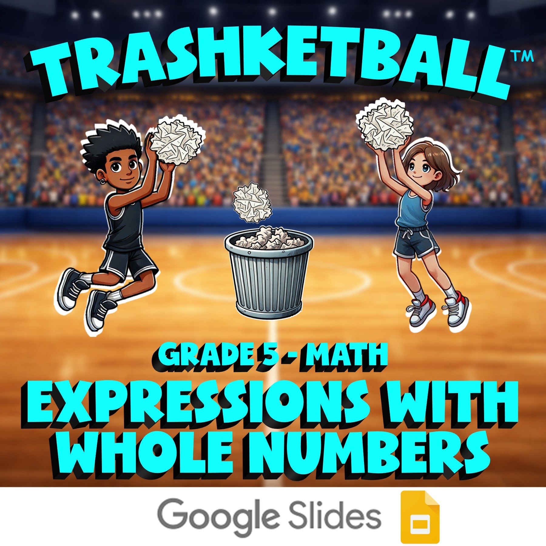Expressions with Whole Numbers TRASHKETBALL Math Game - No Prep Grade 5 Review