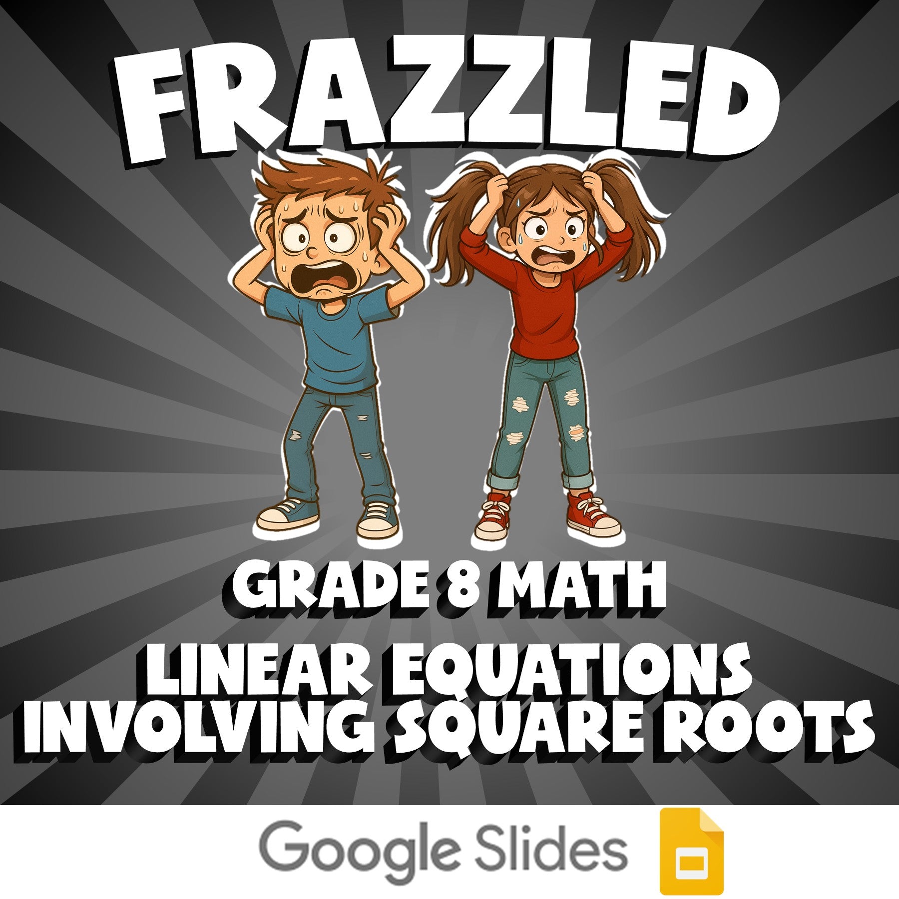 Linear Equations Involving Square Roots FRAZZLED Math Game - No Prep Grade 8