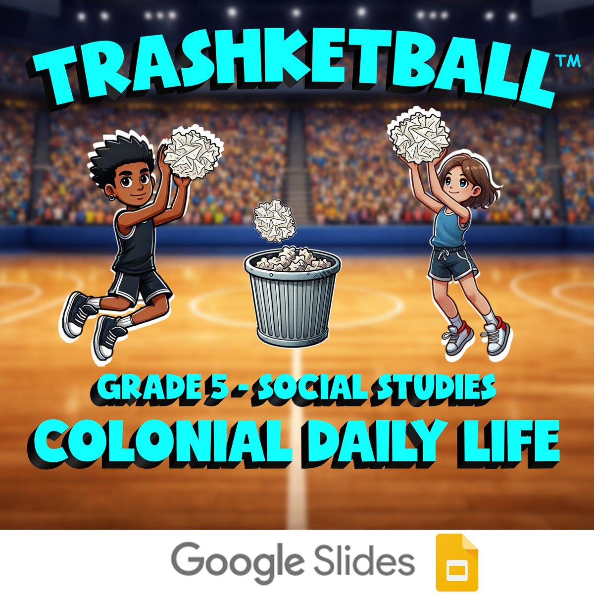 Colonial Daily Life TRASHKETBALL Socials Game - No Prep Grade 5 Review Activity