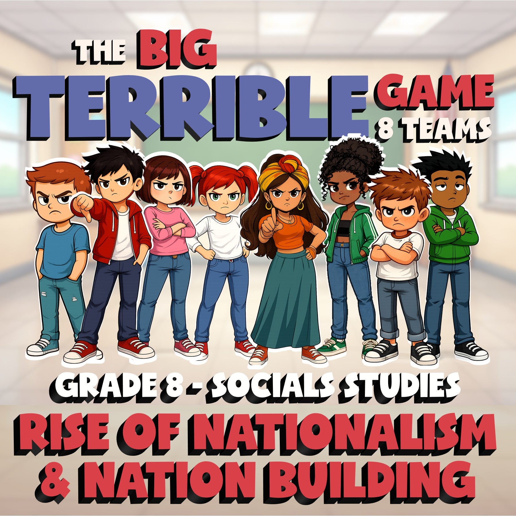 Rise of Nationalism & Nation Building BIG TERRIBLE GAME - Grade 8 Socials Review