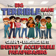 Identify Acceptable Paraphrasing BIG TERRIBLE GAME - No Prep Grade 7 ELA Review
