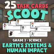 Earth’s Systems & Human Impact SCOOT TASK CARDS Science Game - No Prep Grade 3