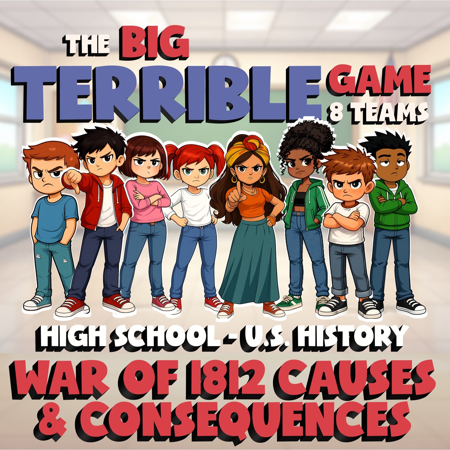 War of 1812 Causes & Consequences BIG TERRIBLE GAME - U.S. History Review