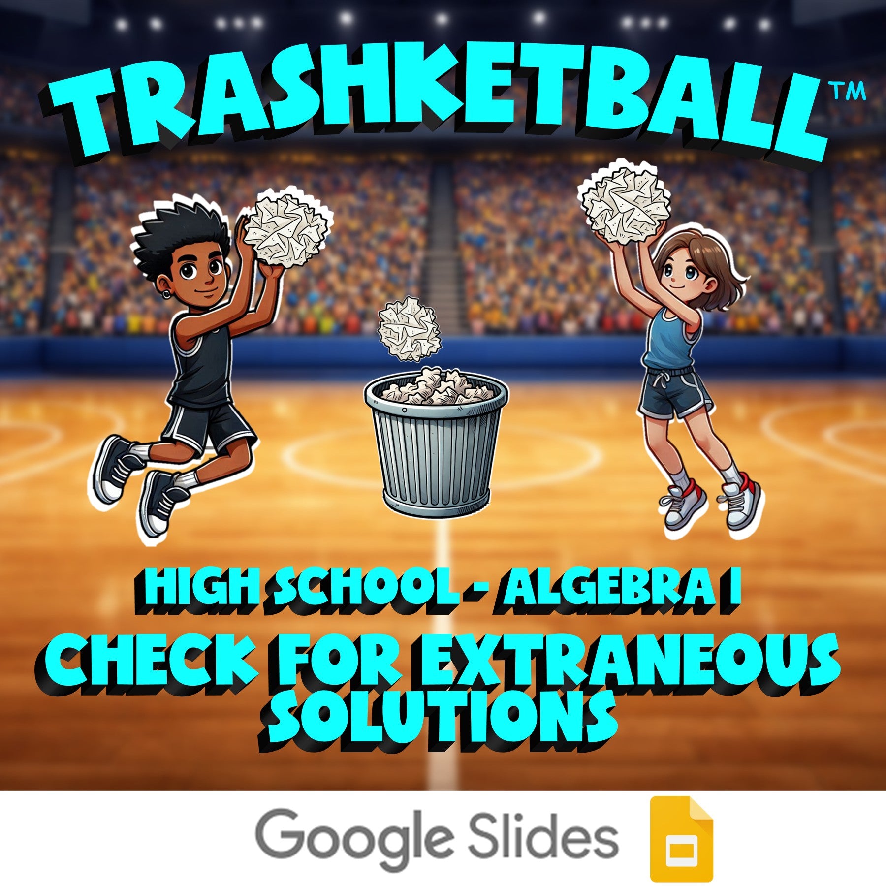 Check for Extraneous Solutions TRASHKETBALL Math Game - No Prep Algebra 1 Review