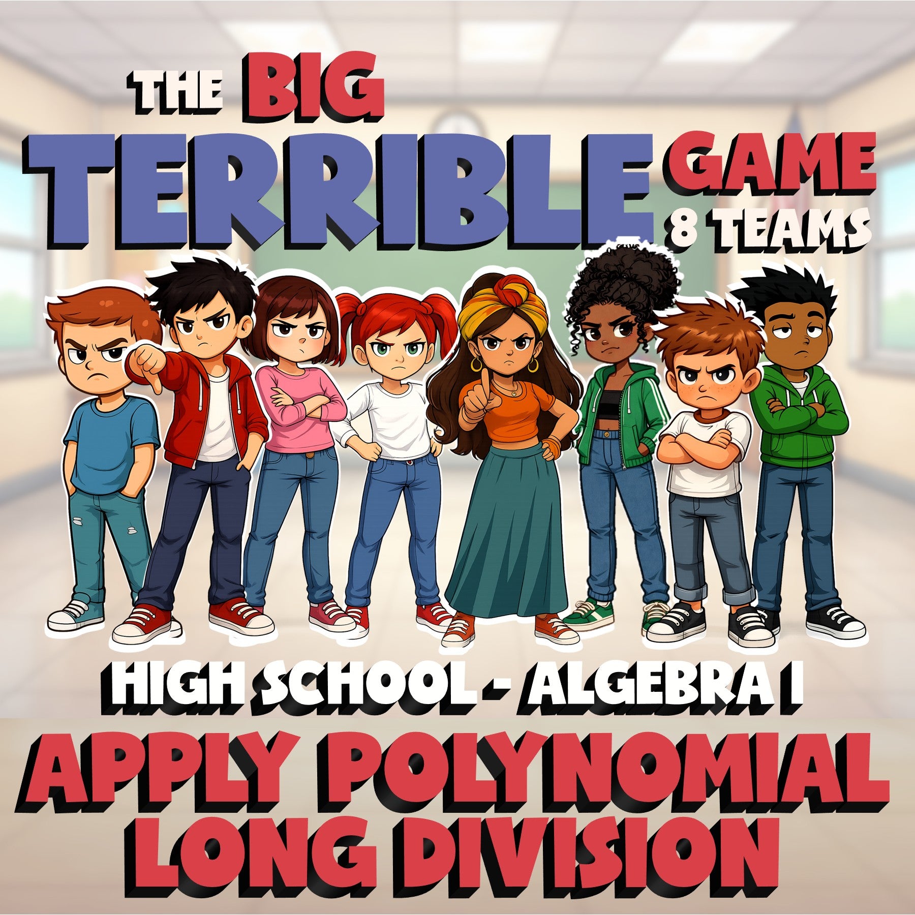 Apply Polynomial Long Division BIG TERRIBLE GAME - No Prep Algebra 1 Math Review