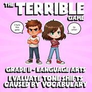 Evaluate Tone Shifts Caused by Vocabulary THE TERRIBLE GAME - Grade 11 ELA
