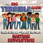 Haitian Revolution BIG TERRIBLE GAME - No Prep World History Review Activity