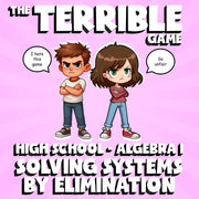 Solving Systems by Elimination THE TERRIBLE GAME - No Prep Algebra 1 Math Review