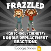 Double Replacement Reactions FRAZZLED Science Game - No Prep Chemistry Review