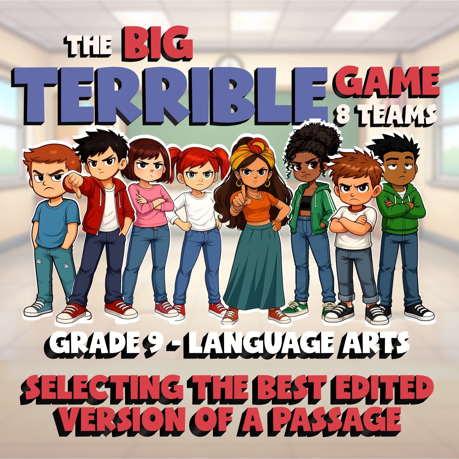 Selecting the Best Edited Version of a Passage BIG TERRIBLE GAME - Grade 9 ELA