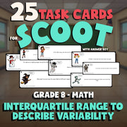 Interquartile Range to Describe Variability SCOOT TASK CARDS Math Game - Grade 8