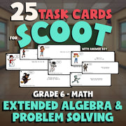 Extended Algebra & Problem Solving SCOOT TASK CARDS Math Game - No Prep Grade 6