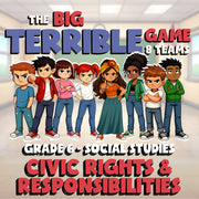 Civic Rights & Responsibilities BIG TERRIBLE GAME - Grade 6 Socials Review