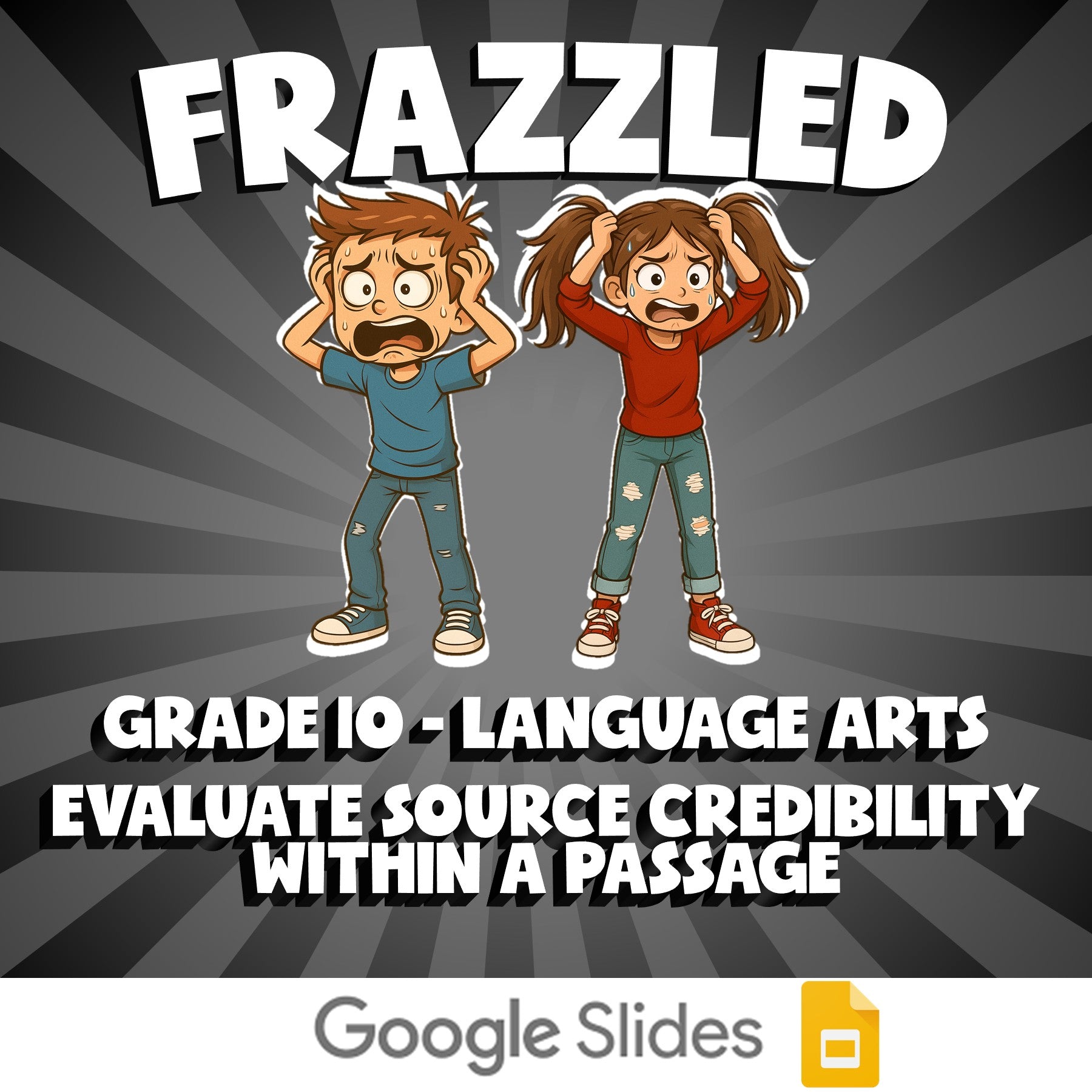 Evaluate Source Credibility Within a Passage FRAZZLED ELA Game - Grade 10
