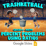 Percent Problems Using Ratios TRASHKETBALL Math Game - No Prep Grade 6 Review
