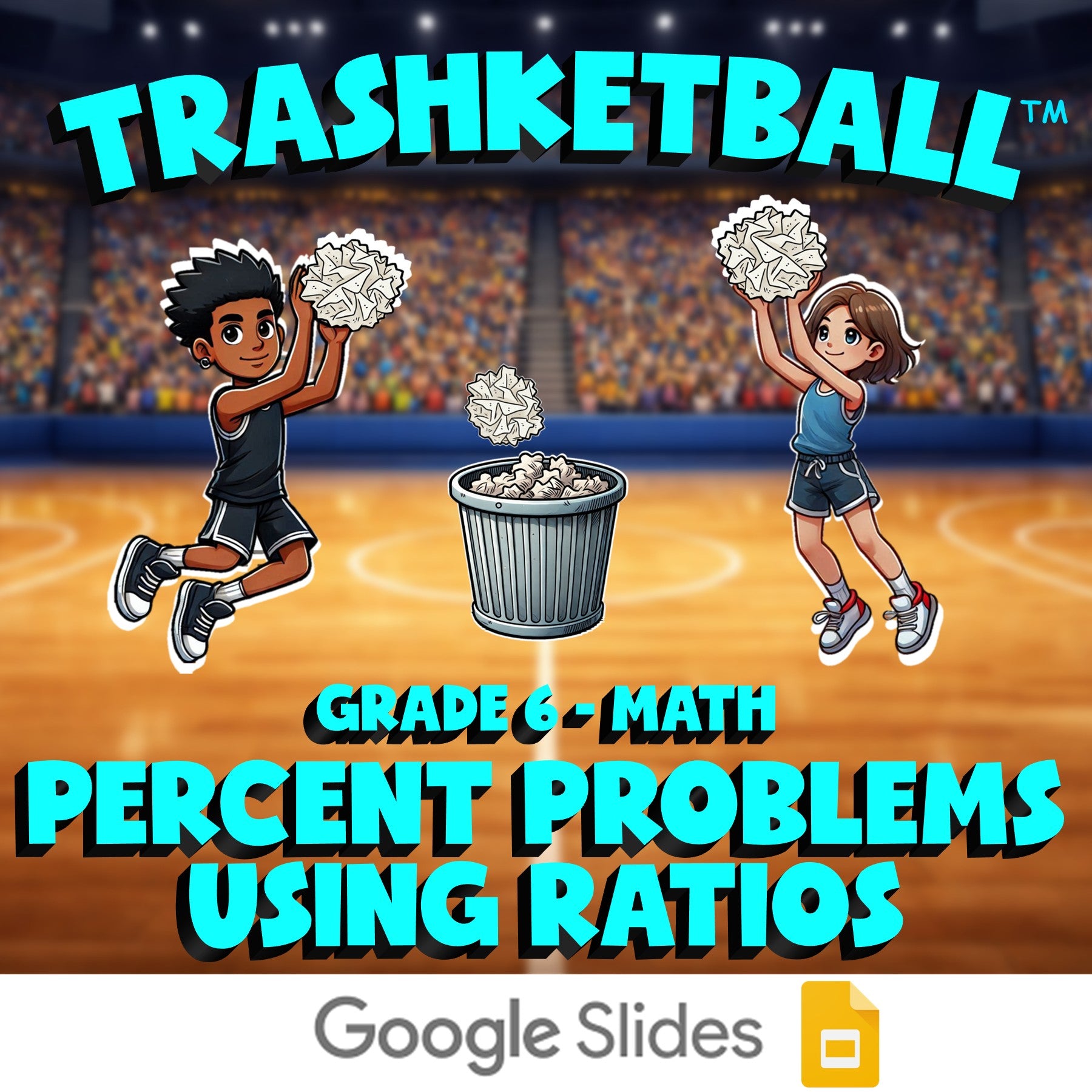 Percent Problems Using Ratios TRASHKETBALL Math Game - No Prep Grade 6 Review
