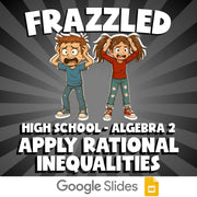 Apply Rational Inequalities FRAZZLED Math Game - No Prep Algebra 2 Review