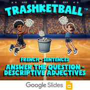 Answer the Question - Descriptive Adjectives TRASHKETBALL French Game - No Prep