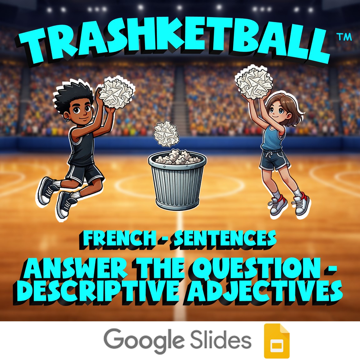 Answer the Question - Descriptive Adjectives TRASHKETBALL French Game - No Prep