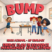 Energy Flow in Resource Management Applications BUMP Science Game - AP Biology