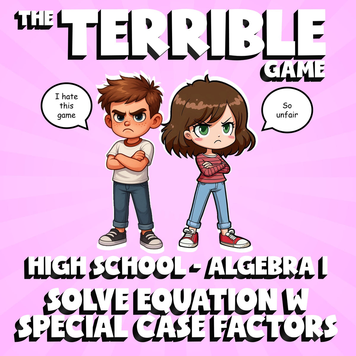 Solve Equation w Special Case Factors THE TERRIBLE GAME - No Prep Algebra 1