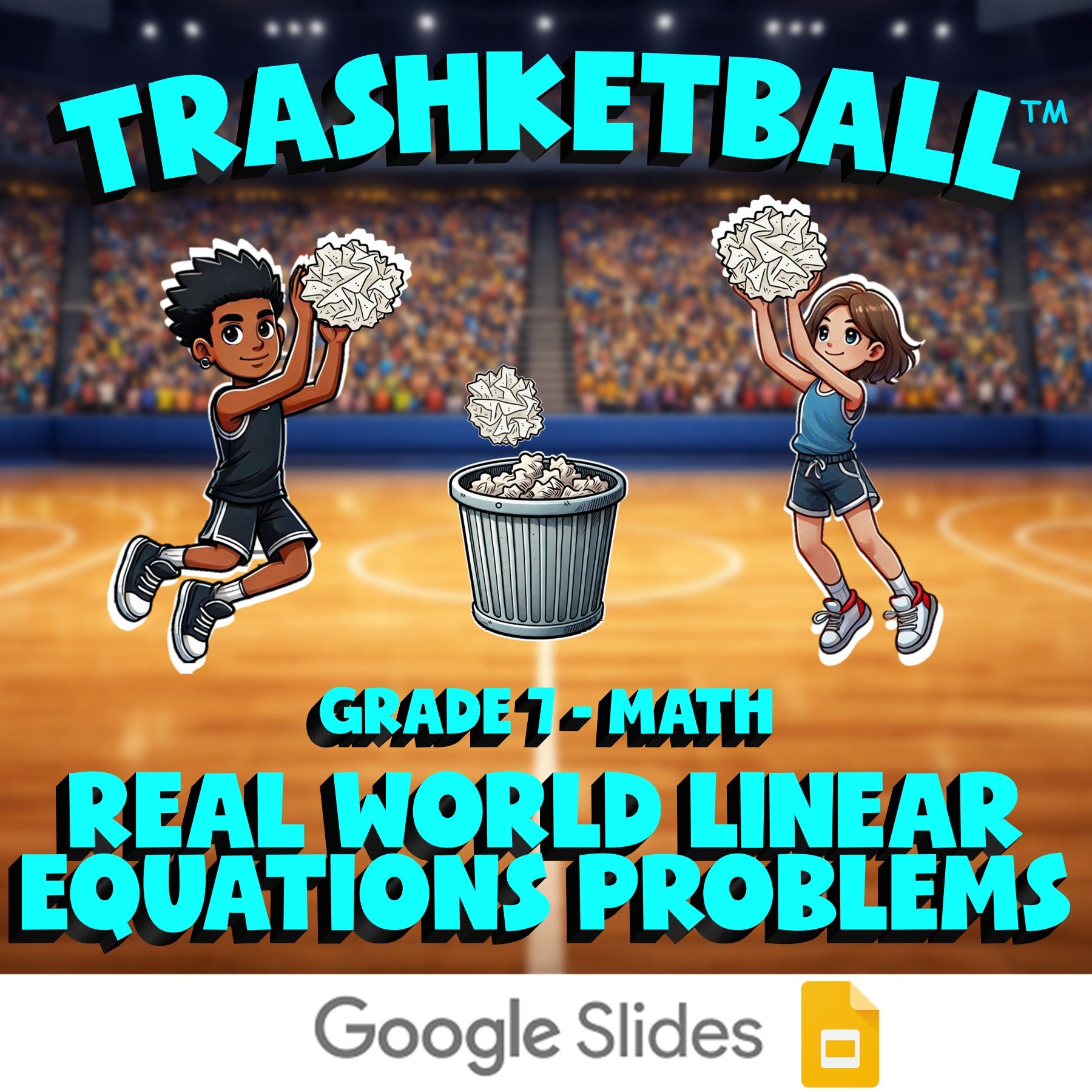 Real World Linear Equations Problems TRASHKETBALL Math Game - No Prep Grade 7