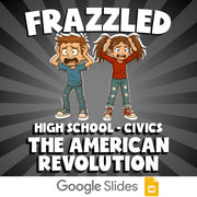The American Revolution FRAZZLED Civics Game - No Prep Review Activity