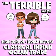 Classical Indian Ocean Trade THE TERRIBLE GAME - No Prep World History Review