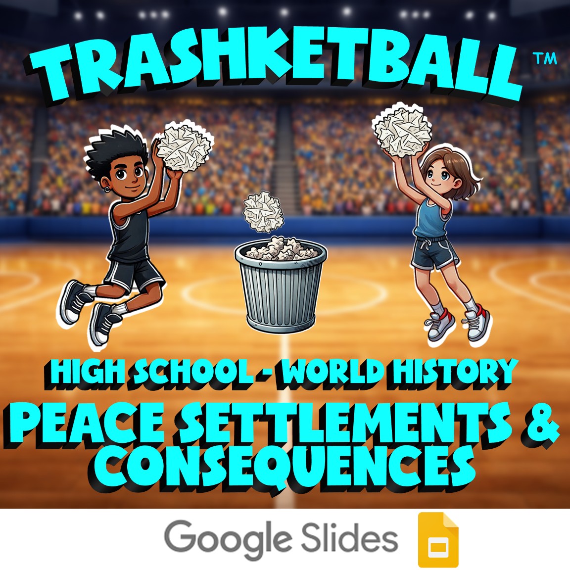 Peace Settlements & Consequences TRASHKETBALL Game - No Prep World History