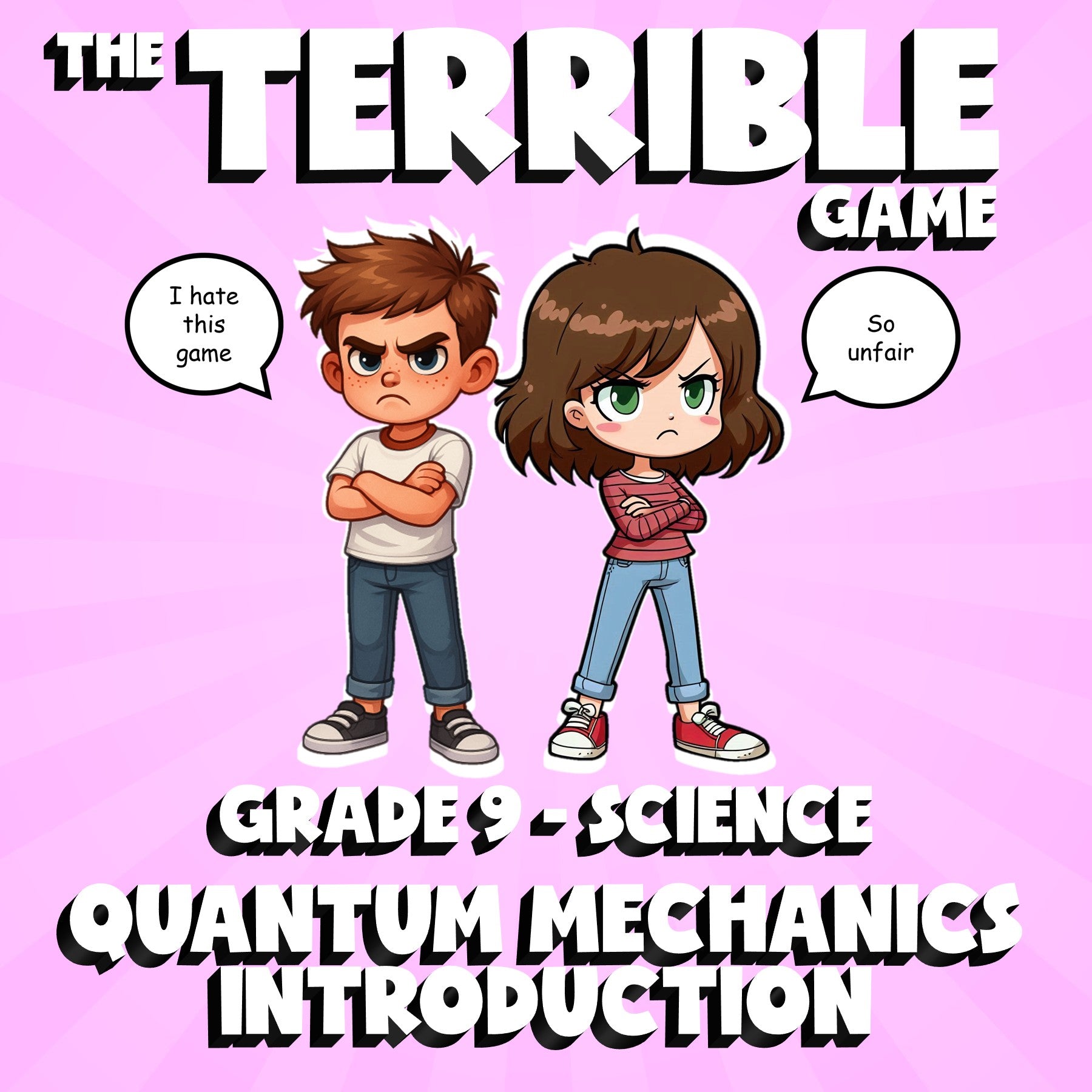 Quantum Mechanics Introduction THE TERRIBLE GAME - Grade 9 Science Review