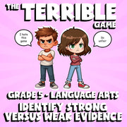 Identify Strong Versus Weak Evidence THE TERRIBLE GAME - Grade 5 ELA Review