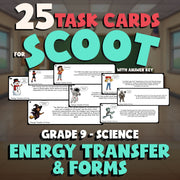 Energy Transfer & Forms SCOOT TASK CARDS Science Game - No Prep Grade 9 Review