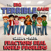 Fractions Real World Problems BIG TERRIBLE GAME - No Prep Grade 6 Math Review