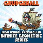 Infinite Geometric Series GRUDGEBALL Math Game - No Prep PreCalculus Review